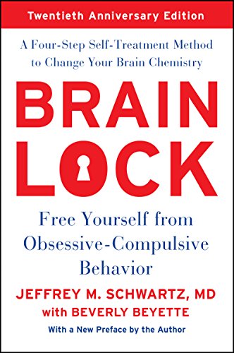 Brain Lock, Twentieth Anniversary Edition: Free Yourself from Obsessive-Compulsive Behavior von Harper Perennial